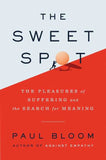 The Sweet Spot -  Paul Bloom -  9780063214200 -  Harper Collins