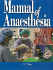 Manual of Anaesthesia - Choon Yee Lee - 9780071248075 - McGrawHill Education