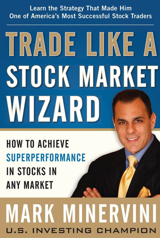 Trade Like a Stock Market Wizard - Mark Minervini - 9780071807227 - McGrawHill Education