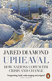 Upheaval : How Nations Cope with Crisis and Change - Jared Diamond - 9780141977782 - Penguin Books Ltd