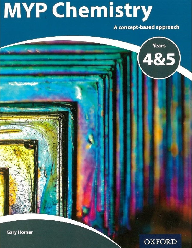 Clearance Sale - MYP Chemistry Years 4&5 - Gary Horner - 9780198369967 - Oxford University Press