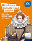 KS3 History 4th Edition - Revolution, Industry and Empire - Britain 1558-1901 - 9780198494652 - Oxford