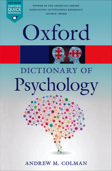 A Dictionary of Psychology - Andrew M. Colman - 9780199657681 - Oxford
