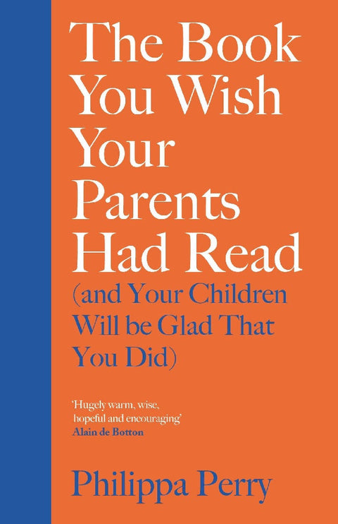 The Book You Wish Your Parents Had Read(and Your Children Will Be Glad That You Did)-9780241250990 -Penguin Books