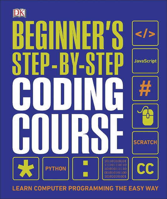 Beginners Step-by-Step Coding Course - DK - 9780241358733 - Dorling Kindersley