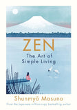 Zen: The Art of Simple Living - Shunmyo Masuno - 9780241371831 - Penguin Books