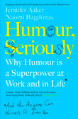 Humour, Seriously - Jennifer Aaker - 9780241405932 - Portfolio UK