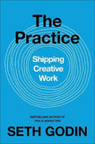  The Practice - Seth Godin - 9780241470046 - Penguin Business