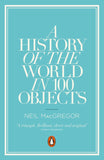 A History of the World in 100 Objects -  Neil MacGregor -  9780241951774 -  Penguin Books