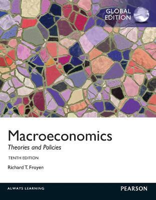 Macroeconomics : Theories and Policies - Richard Froyen - 9780273765981 - Pearson Education