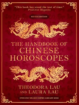 The Handbook of Chinese Horoscopes - Theodora Lau - 9780285644212 - Profile Books