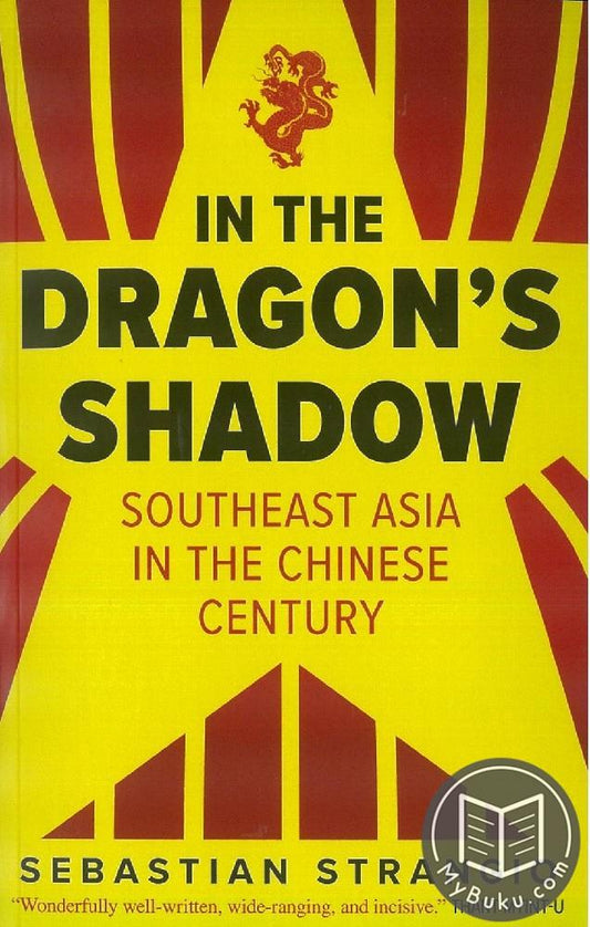 In the Dragon's Shadow : Southeast Asia in the Chinese Century  - 9780300257397 - Yale University Press