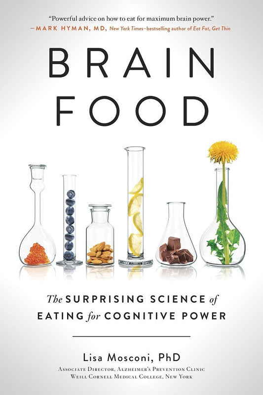 Brain Food :The Surprising Science of Eating for Cognitive Power - Lisa Mosconi PhD - 9780399574009 - Avery