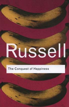 The Conquest of Happiness - Bertrand Russell - 9780415378475 - Routledge