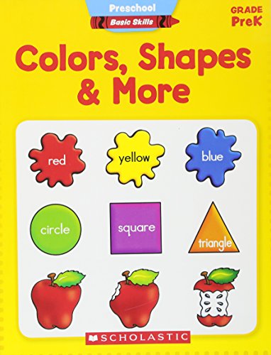  [Age 4 & above] Preschool Basic Skills: Colors, Shapes & More - 9780545429696 - Scholastic Inc.