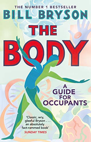 The Body : A Guide for Occupants - Bill Bryson - 9780552779913 -  Transworld Publishers