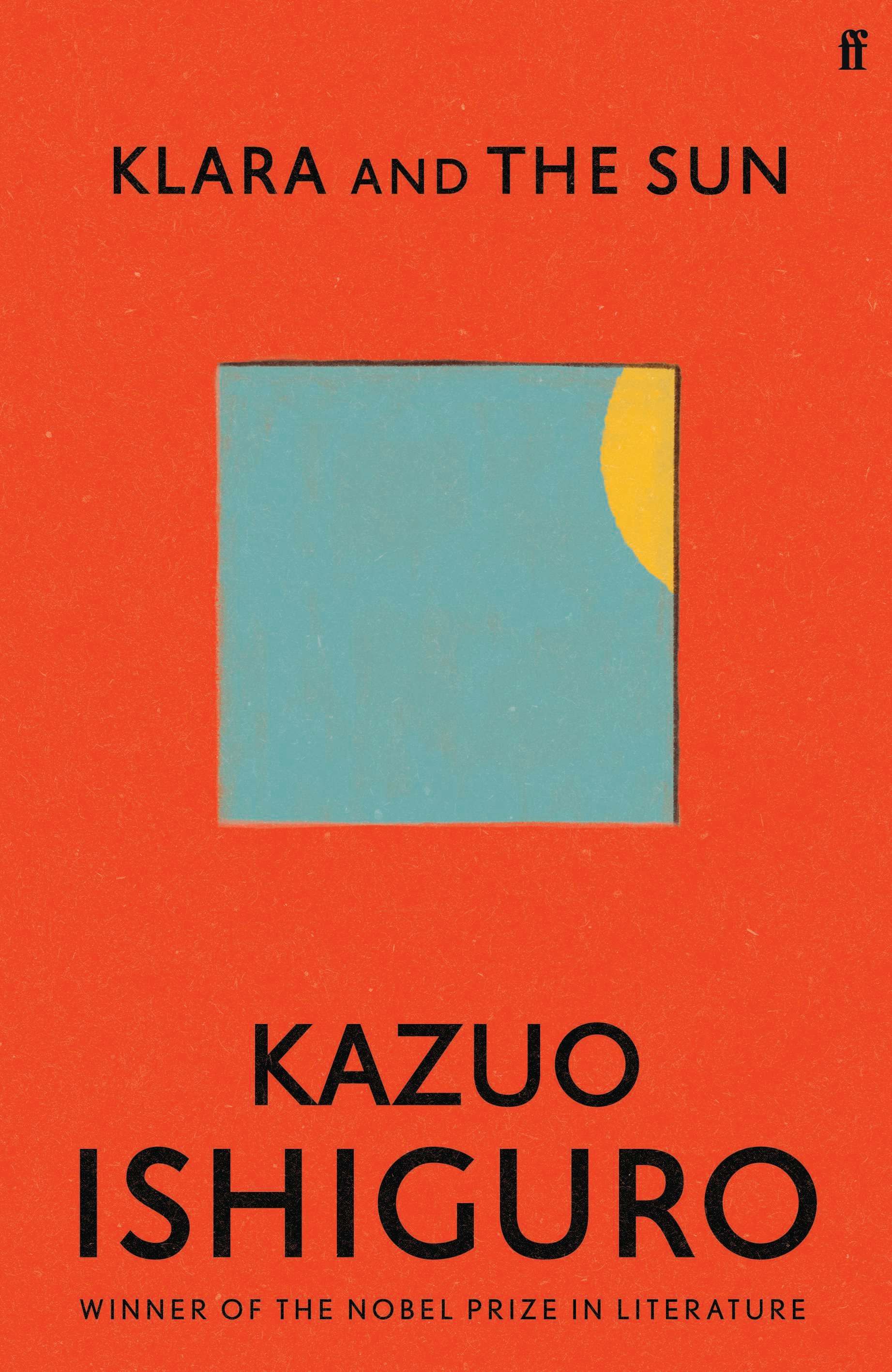 Klara and the Sun - Kazuo Ishiguro - 9780571364886 - Faber & Faber