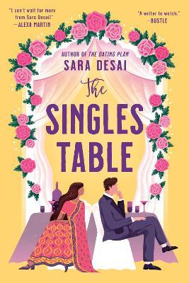 The Singles Table - Sara Desai - 9780593100608 - Bantam Doubleday Dell Publishing Group Inc