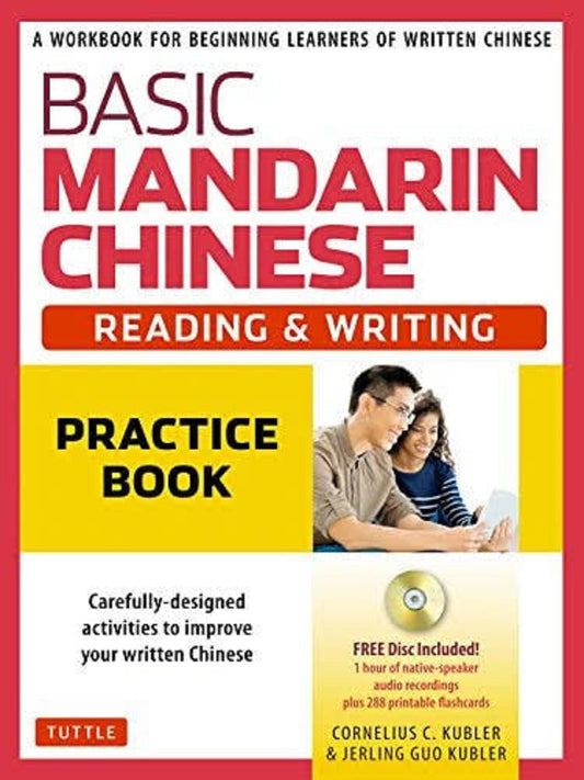 Basic Mandarin Chinese - Reading & Writing - Cornelius C. Kubler - 9780804847278 - Tuttle Publishing