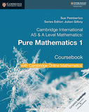 Cambridge International AS & A Level Mathematics Pure Mathematics 1 Coursebook with Cambridge Online Mathematics - 9781108562898 - CUP