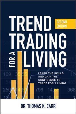 Trend Trading for a Living : Second Edition - Thomas Carr - 9781260440690 - McGraw Hill Education