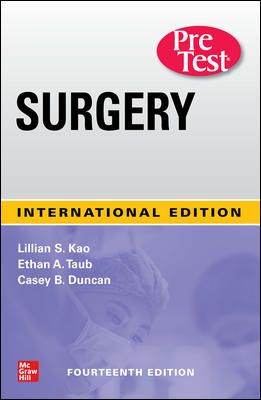 Surgery PreTest Self - Assessment and Review - International ed - Lillian Kao -  9781260461800 -  McGraw Hill Education