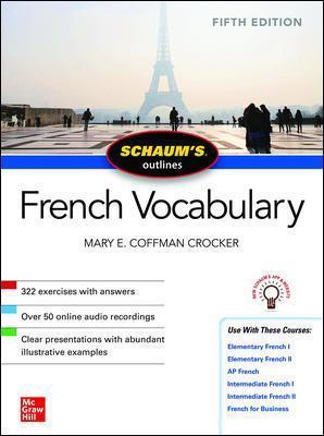  Schaums Outline of French Vocabulary, Fifth Edition - Mary Crocker -  9781260462821 - McGrawHill Education