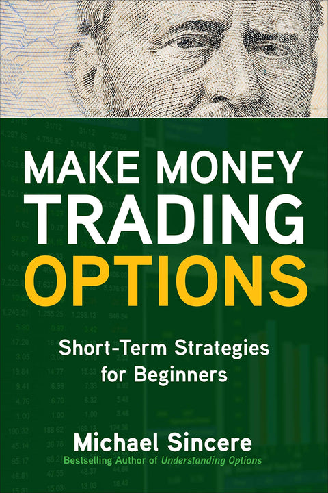 Make Money Trading Options-  Michael Sincere - 9781260468755 - McGraw Hill Education
