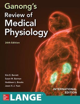 ISE Ganongs Review of Medical Physiology - Kim Barrett - 9781260566666 -  McGraw Hill Education