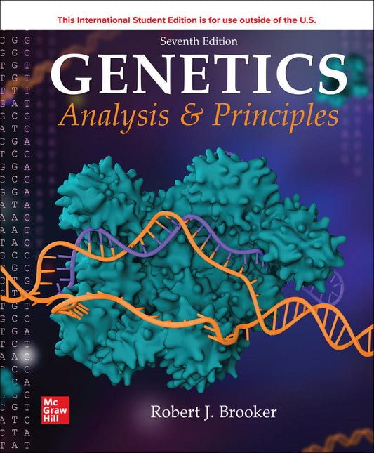 GENETICS: ANALYSIS AND PRINCIPLES - Brooker - 9781260571226 - McGraw Hill Education