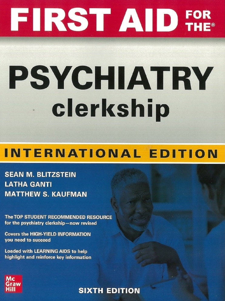 IE First Aid for the Psychiatry Clerkship 6th Edition - Latha Ganti - 9781264257881 - McGraw Hill Education