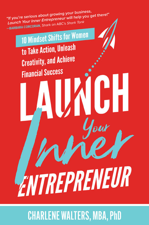 Launch Your Inner Entrepreneur : 10 Mindset Shifts for Women - Walters - 9781264259168 - McGraw Hill Education