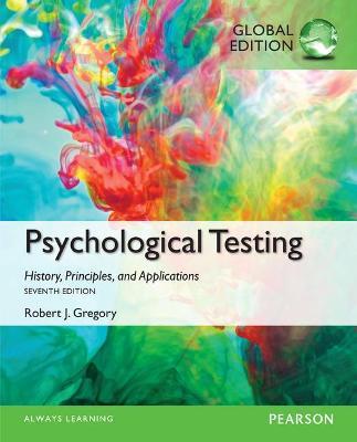  Psychological Testing: History, Principles, and Applications - Robert Gregory - 9781292058801 - Pearson Education