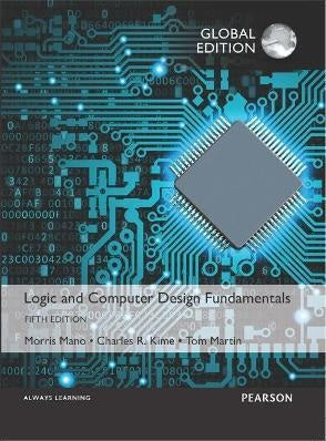  Logic and Computer Design Fundamentals, Global Edition - Morris Mano - 9781292096070 - Pearson Education