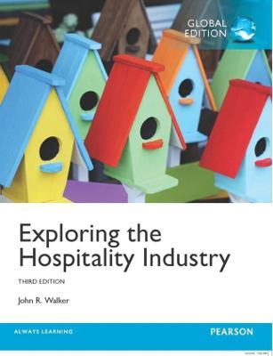  Exploring the Hospitality Industry, Global Edition - John Walker - 9781292102801 - Pearson Education