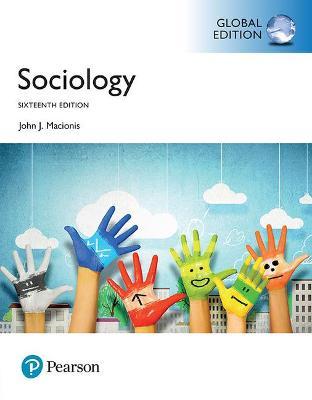  Sociology, Global Edition - John J. Macionis - 9781292161471 - Pearson Education