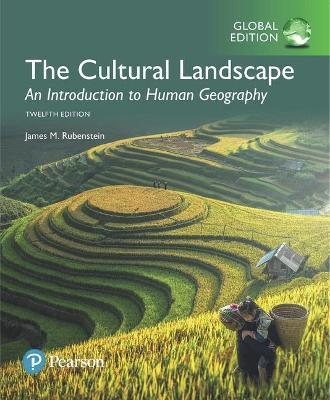 The Cultural Landscape: An Introduction to Human Geography GE - James Rubenstein - 9781292162096 - Pearson Education