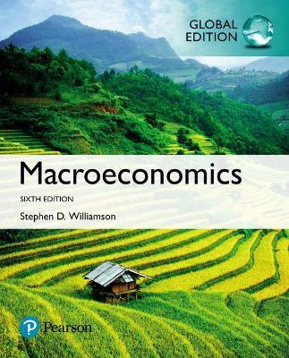Macroeconomics -  Stephen Williamson -  9781292215761 -  Pearson Education