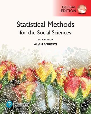  Statistical Methods for the Social Sciences, Global Edition - Alan Agresti - 9781292220314 - Pearson Education