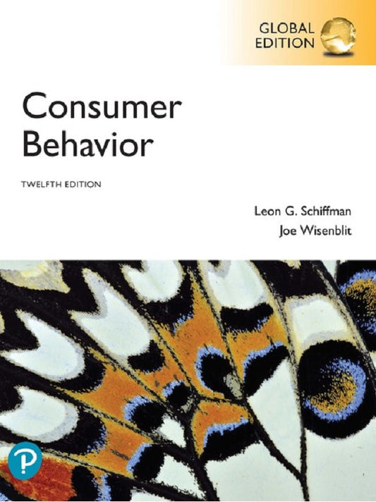  Consumer Behavior, Global Edition - Leon G. Schiffman - 9781292269245 - Pearson Education