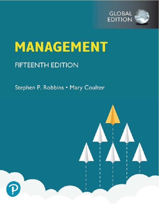 Management - Global Edition - Stephen P . Robbins - 9781292340883 - Pearson Education