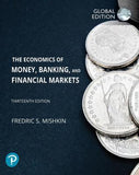  Economics of Money , Banking and Financial Markets - Frederic S . Mishkin - 9781292409481 - Pearson Education