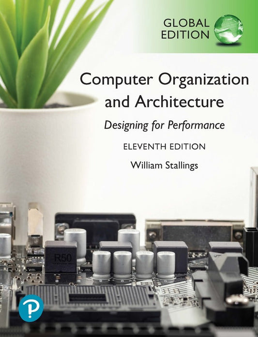  Computer Organization and Architecture, 11th Ed - William Stallings - 9781292420103 - Pearson Education