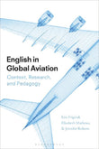 English in Global Aviation - Professor Eric Friginal - 9781350059313 - Bloomsbury Publishing