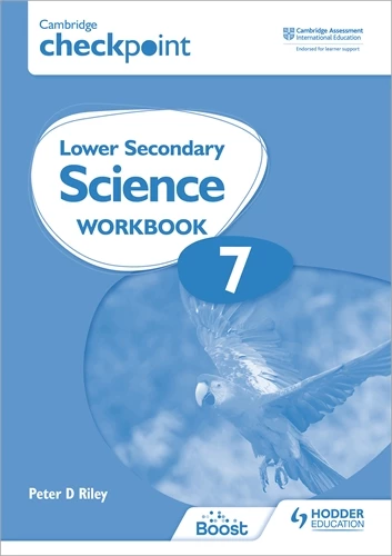 Cambridge Checkpoint Lower Secondary Science Workbook 7 - Peter Riley - 9781398301399 - Hodder