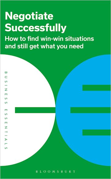 Negotiate Successfully : How to find win-win situations and still get - 9781399404136 - Bloomsbury Publishing