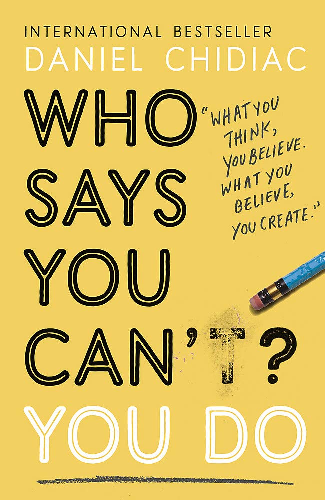 Who Says You Cant? You Do - Daniel Chidiac - 9781473688353 - Hodder & Stoughton