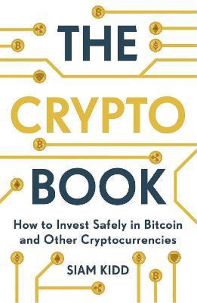 The Crypto Book : How to Invest Safely in Bitcoin - Siam Kidd - 9781473693326 - John Murray Press
