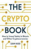 The Crypto Book : How to Invest Safely in Bitcoin - Siam Kidd - 9781473693326 - John Murray Press
