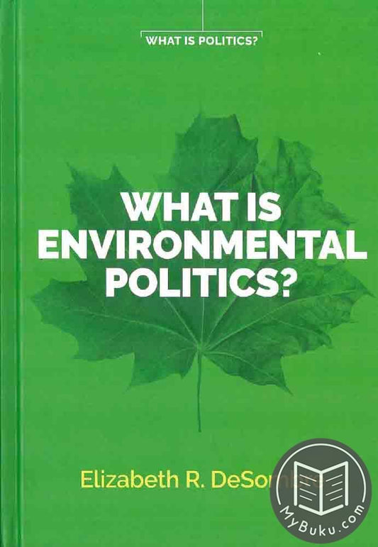 What is Environmental Politics? - Elizabeth R. DeSombre - 9781509534135 - Polity Press